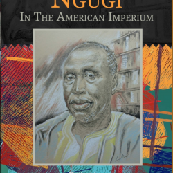 book cover of Ngugi in the American Imperium, shows sketch of Ngũgĩ wa Thiong'o