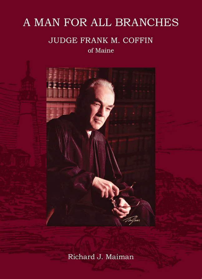 Book Cover is a portrait of Judge Frank M. Coffin 