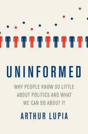 Book Cover of Uninformed - Why people know so little about politics and what can be done about it
