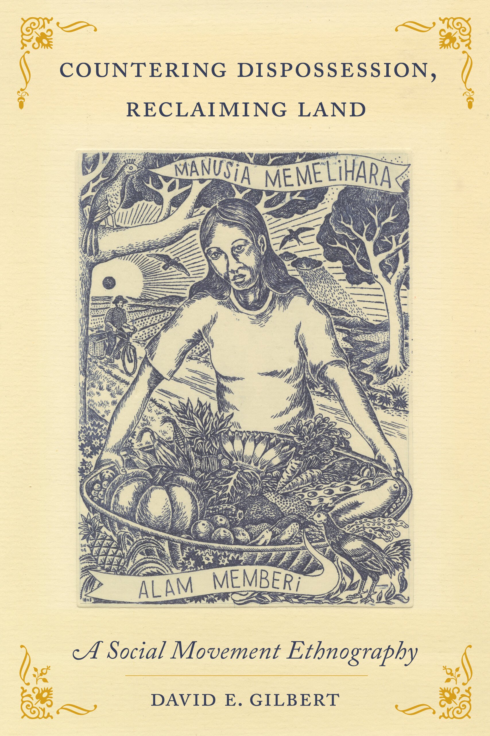 Book cover showing farms and bounty offered. Tile of the book is Countering Dispossession, Reclaiming Land , A social movement Ethnography by David E. Gilbert.